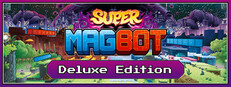Super Magbot - Deluxe Edition banner