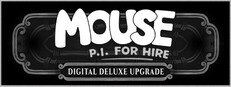 MOUSE: P.I. For Hire Digital Deluxe Upgrade banner