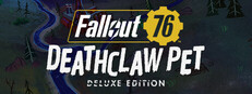 Fallout 76 - Deathclaw Pet Deluxe Edition banner