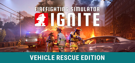 Firefighting Simulator: Ignite - Vehicle Rescue Edition