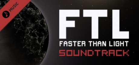 FTL: Faster Than Light + Soundtrack