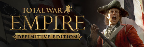 Total War: Empire - Definitive Edition