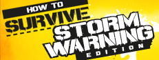 How to Survive - Storm Warning Edition banner