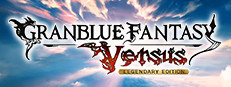 Granblue Fantasy: Versus - Legendary Edition banner