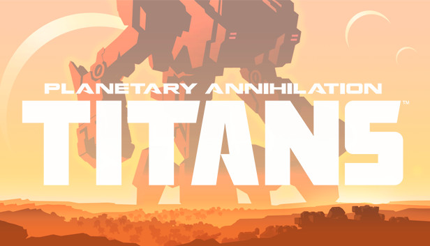 upgrade to titans from classic planetary annihilation vertical card thumbnail