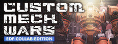 CUSTOM MECH WARS EARTH DEFENSE FORCE COLLAB EDITION banner