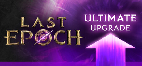 Last Epoch Ultimate Edition Upgrade